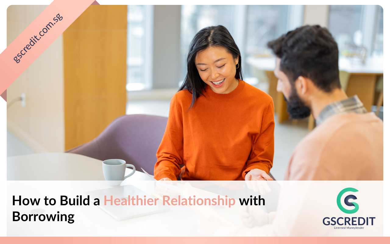 How to Build a Healthier Relationship with Borrowing