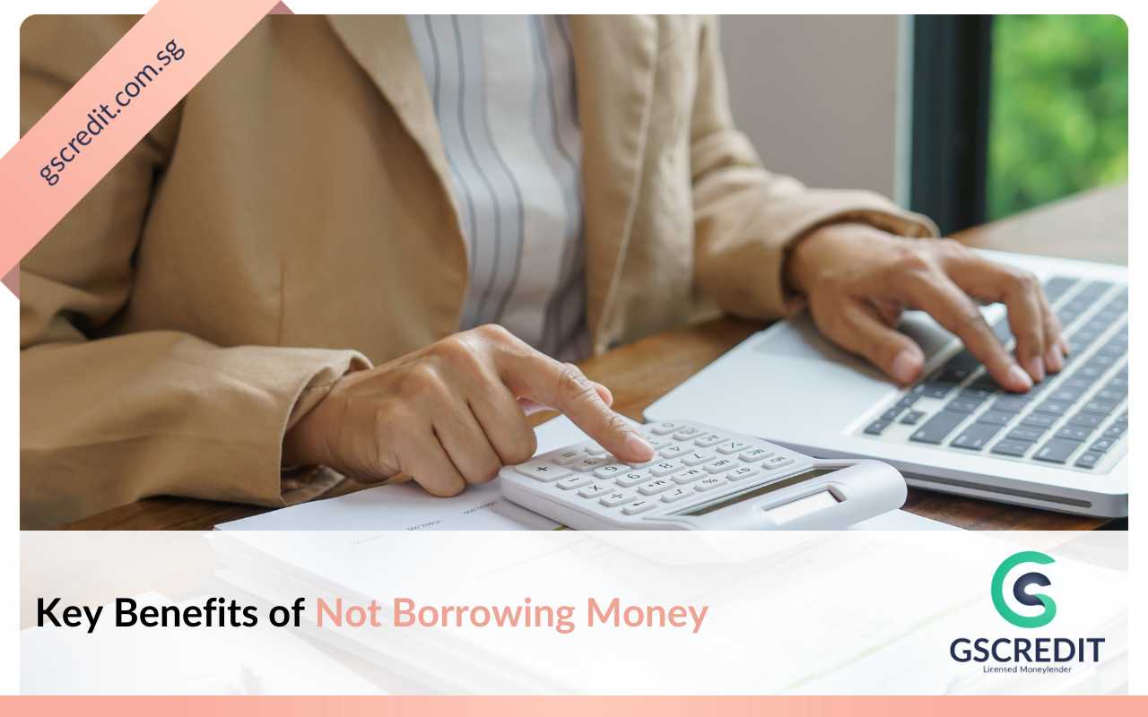 Key Benefits of Not Borrowing Money